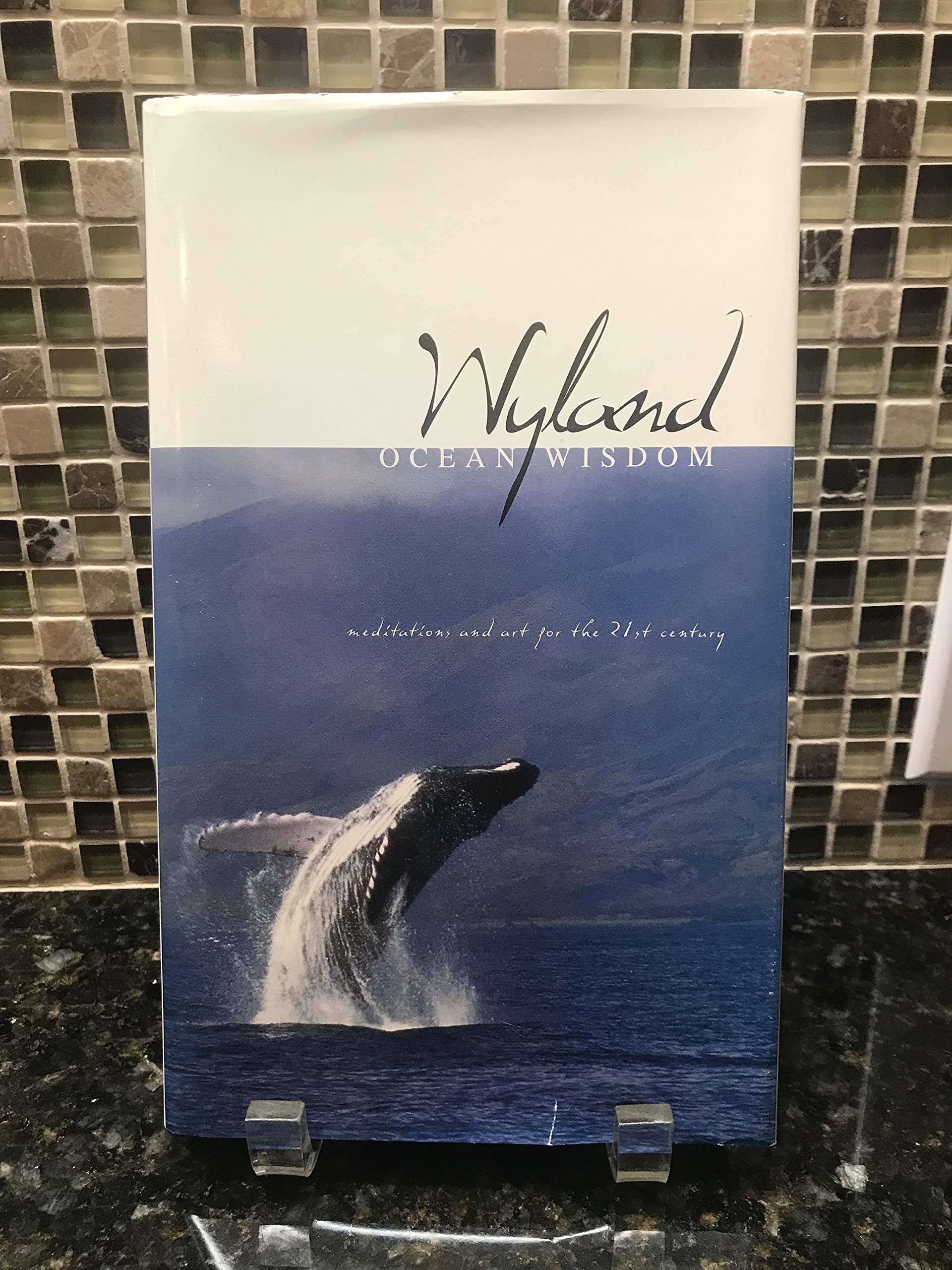 Wyland Ocean Wisdom: Meditations and Art for the 21st Century