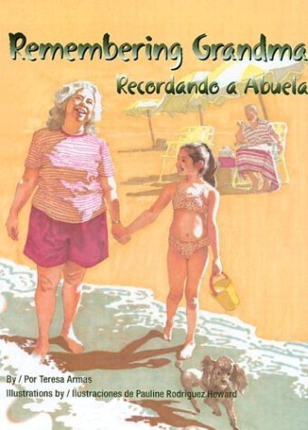 Remembering Grandma/Recordando a Abuela (English and Spanish Edition)