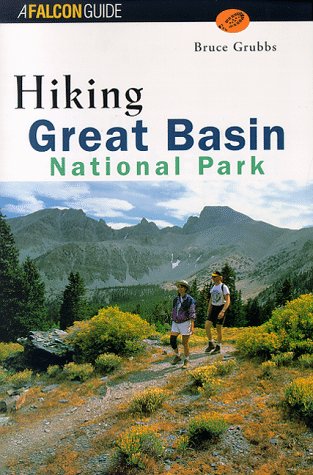 Hiking Great Basin National Park (Regional Hiking Series)