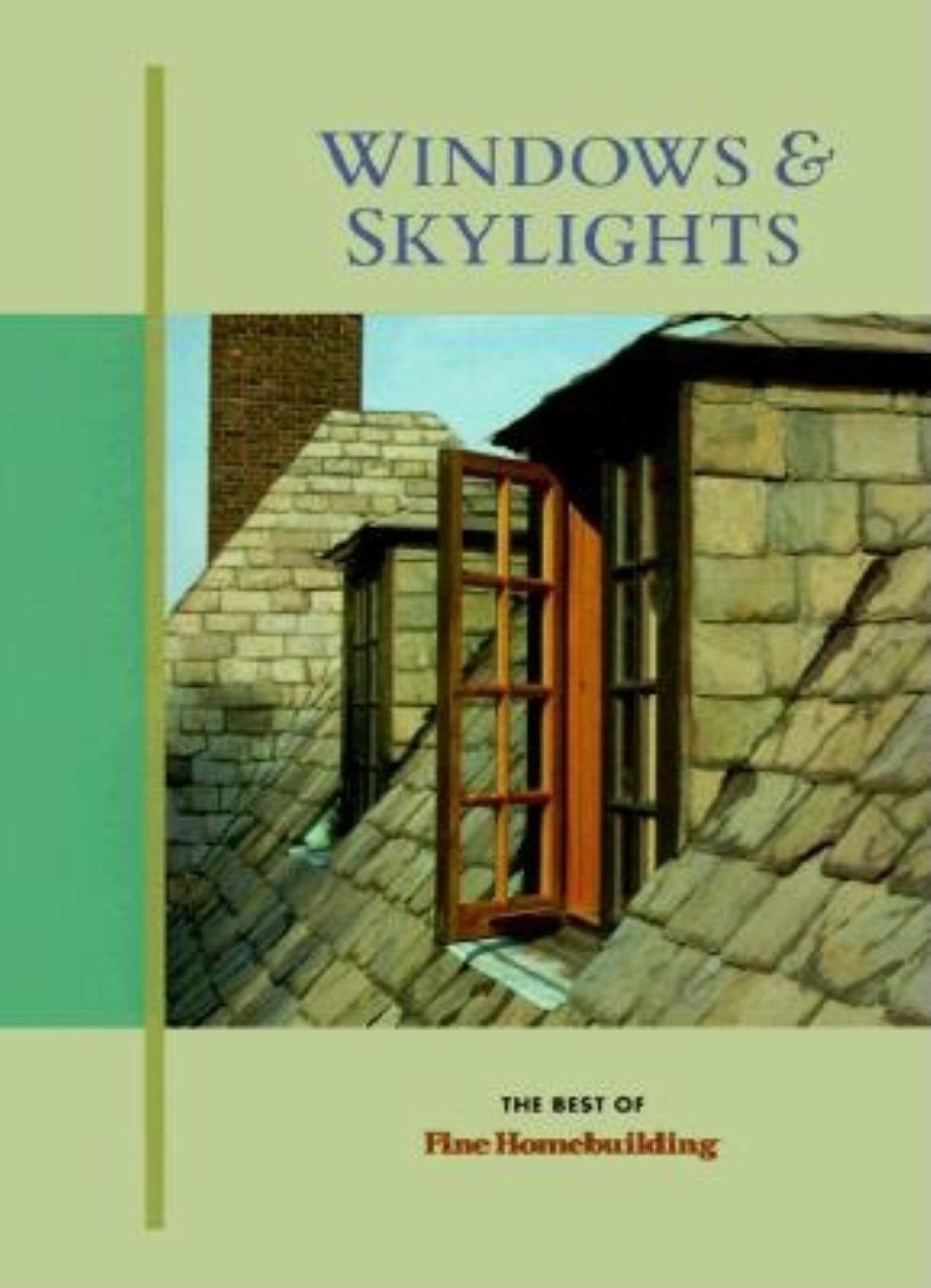 Windows and Skylights (Best of Fine Homebuilding)