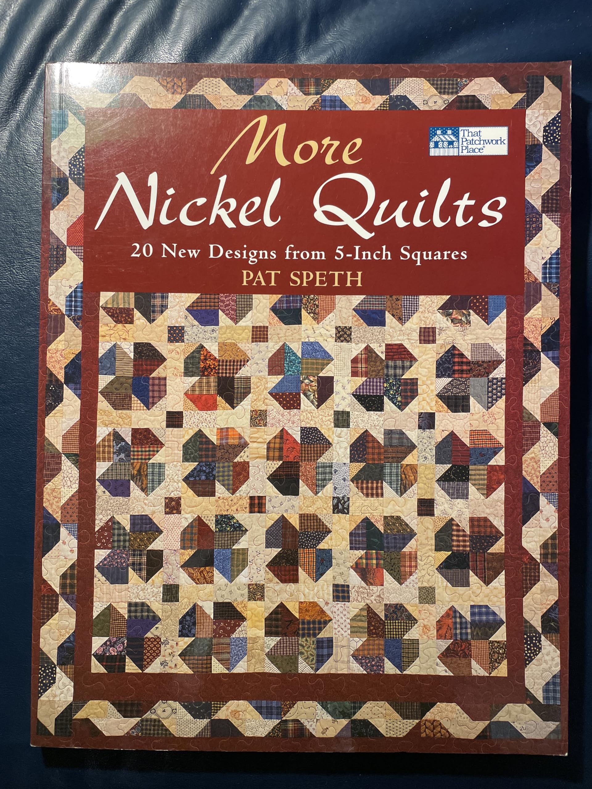 More Nickel Quilts: 20 New Designs from 5-Inch Squares - 5454