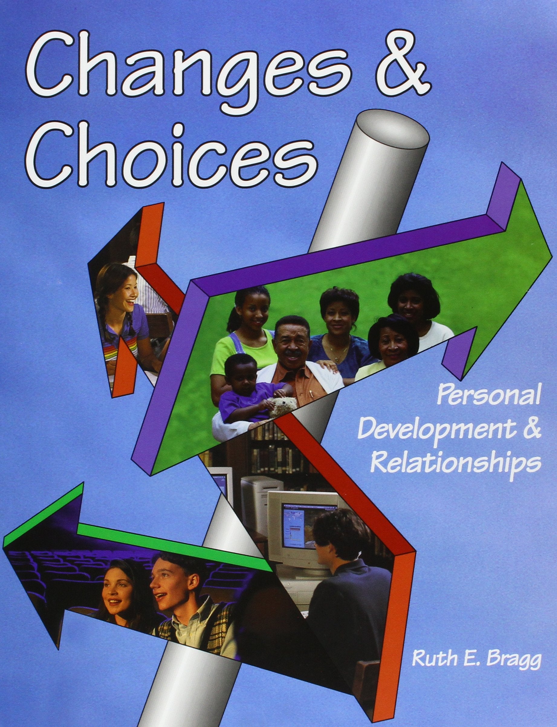 Changes & Choices: Personal Development & Relationships