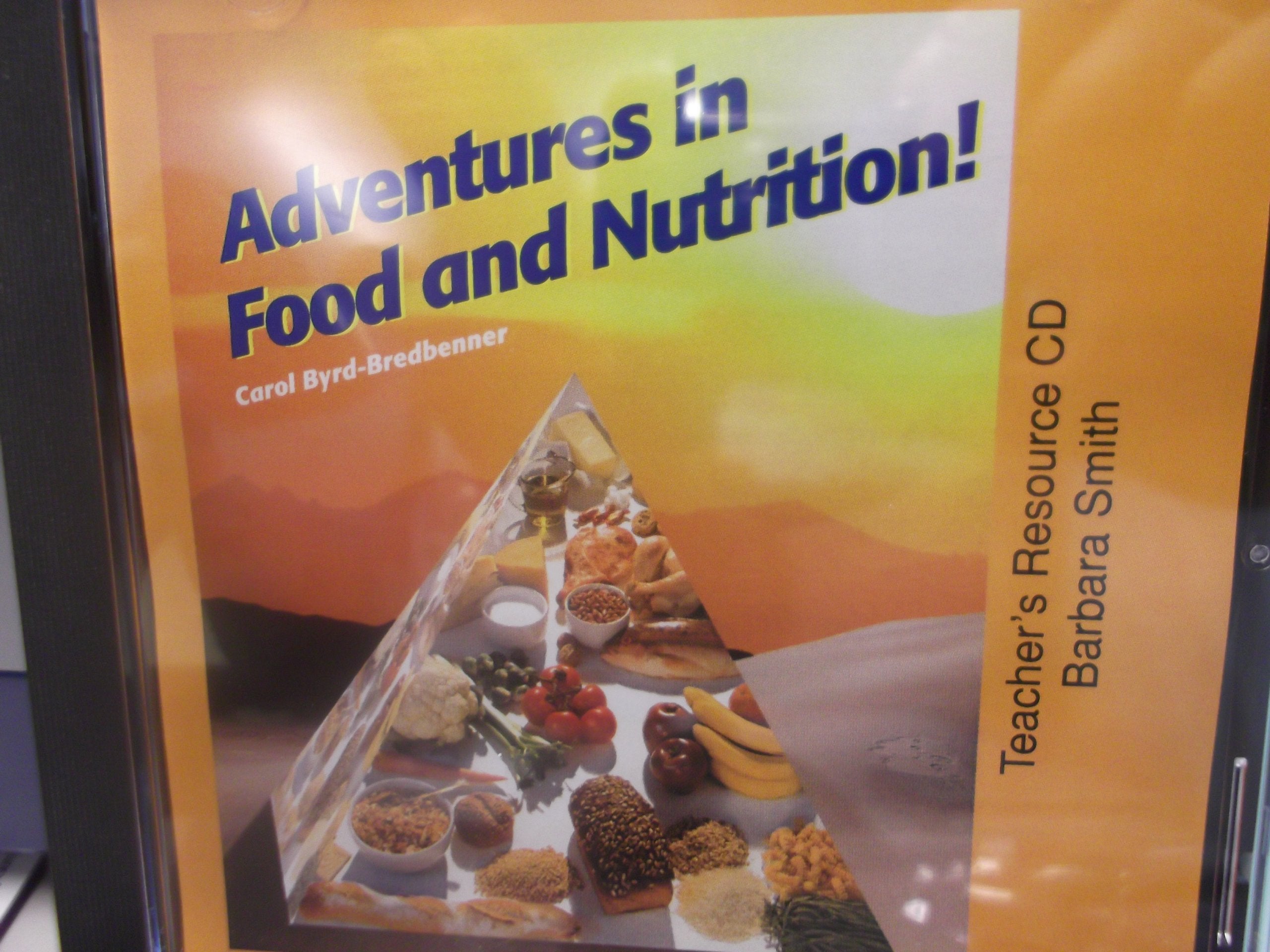 Adventures in Food and Nutrition!: Teacher's Annotated Edition