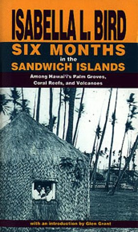 Six Months in the Sandwich Islands: Among Hawaii's Palm Groves, Coral Reefs, and Volcanoes - 4069