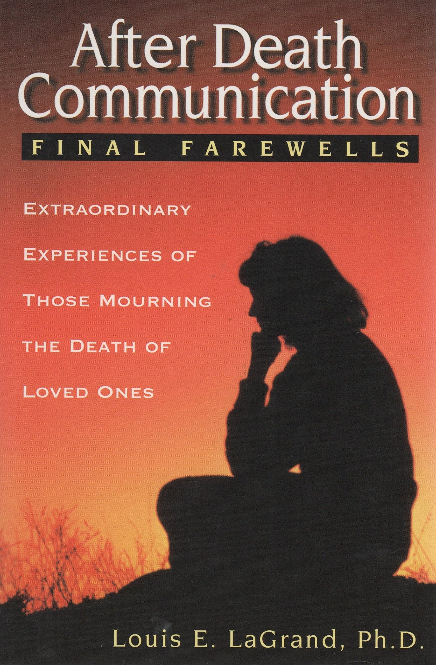 After Death Communication: Final Farewells - 9786