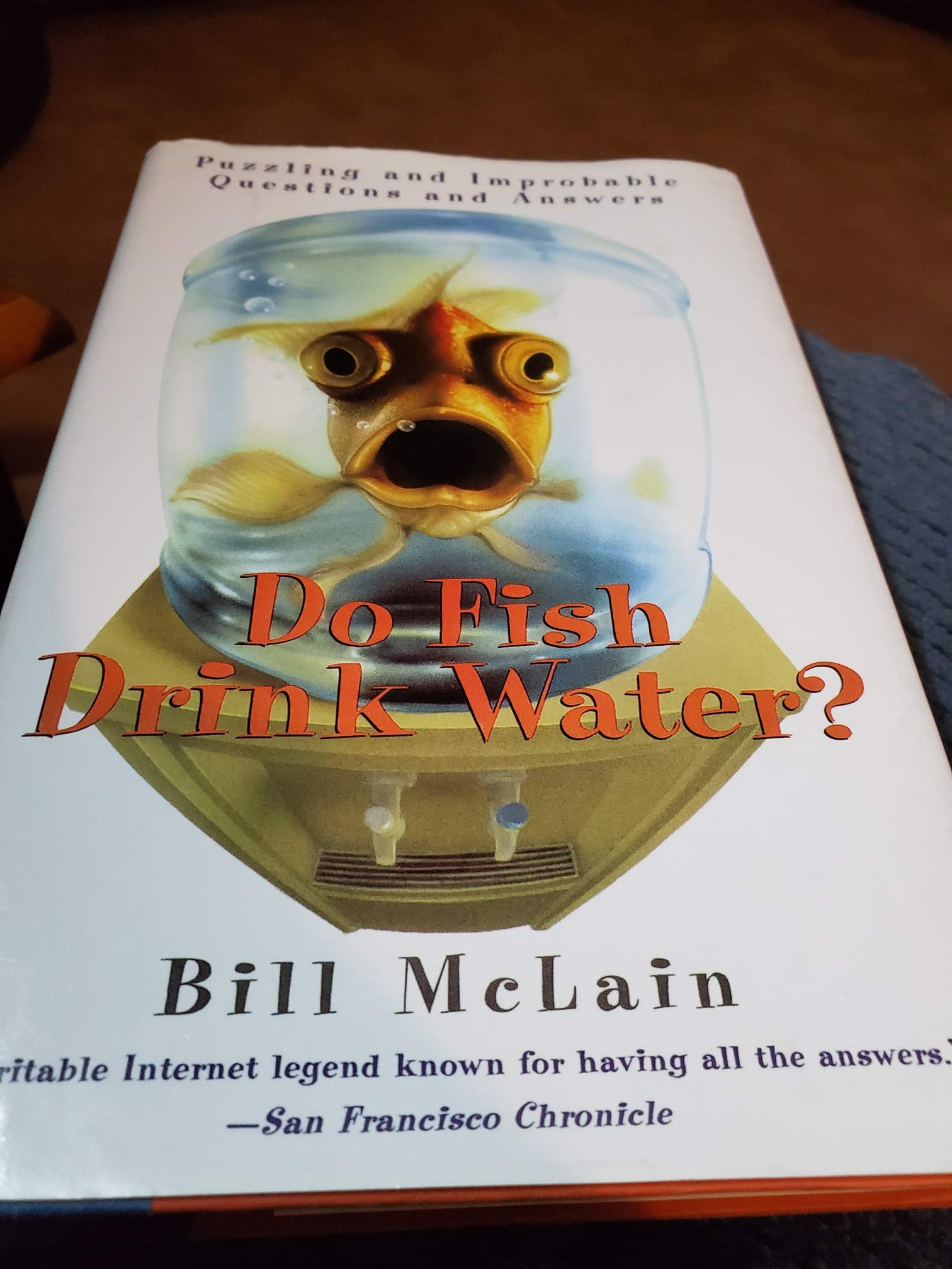 Do Fish Drink Water? Puzzling and Improbable Questions and Answers