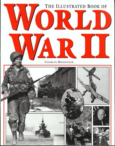 The Illustrated Book of World War II