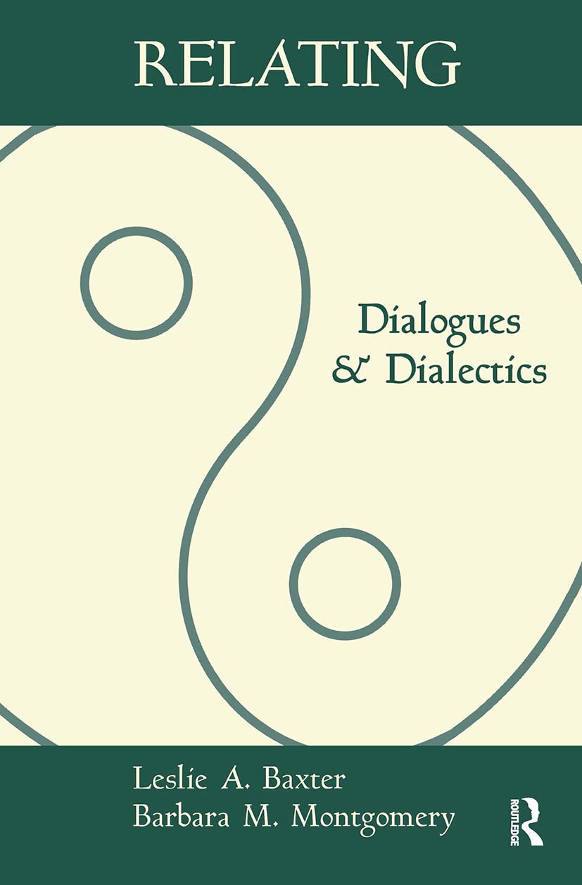 Relating: Dialogues and Dialectics