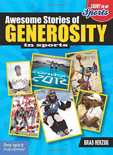 Awesome Stories of Generosity in Sports (Count on Me: Sports)