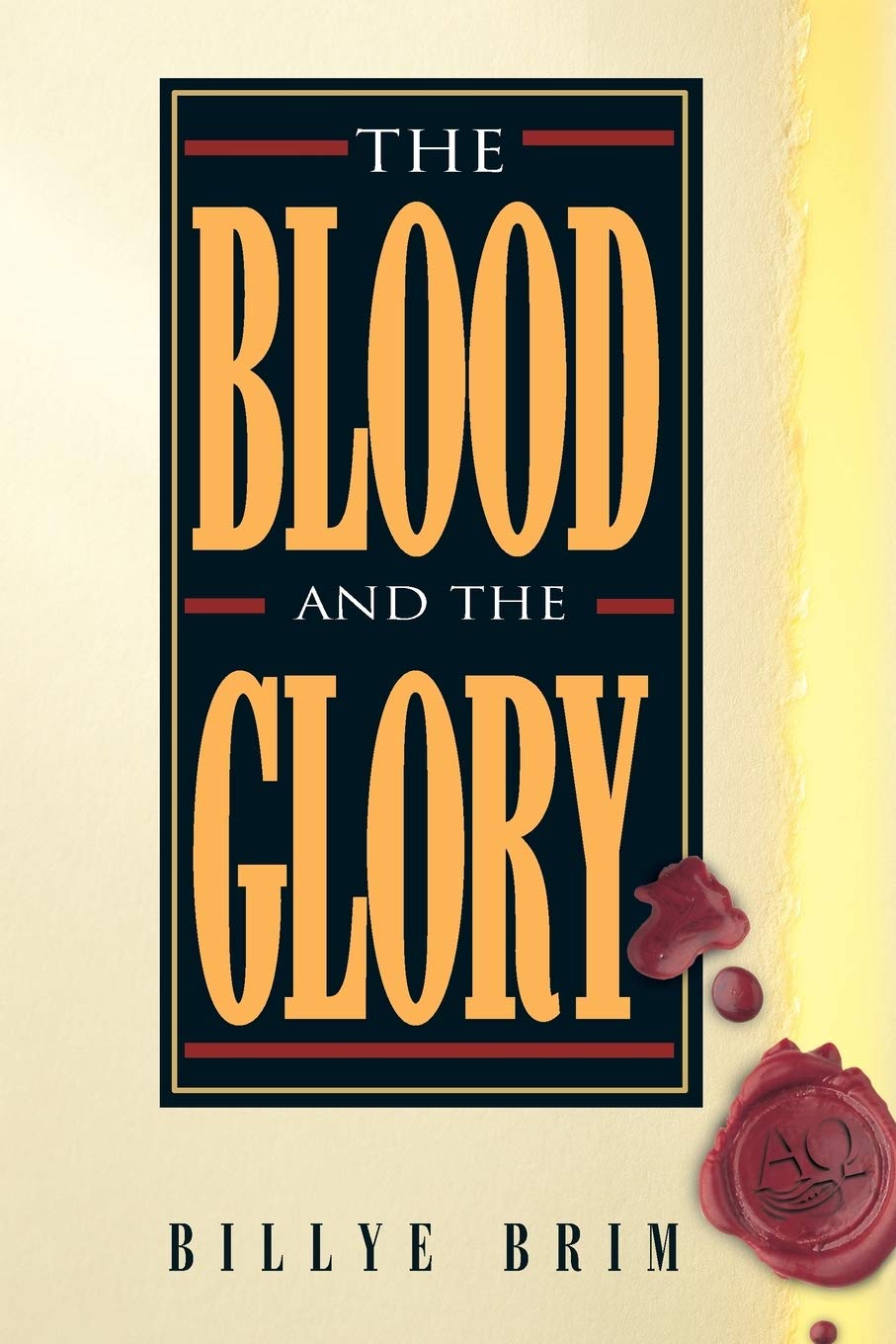 THE BLOOD AND THE GLORY