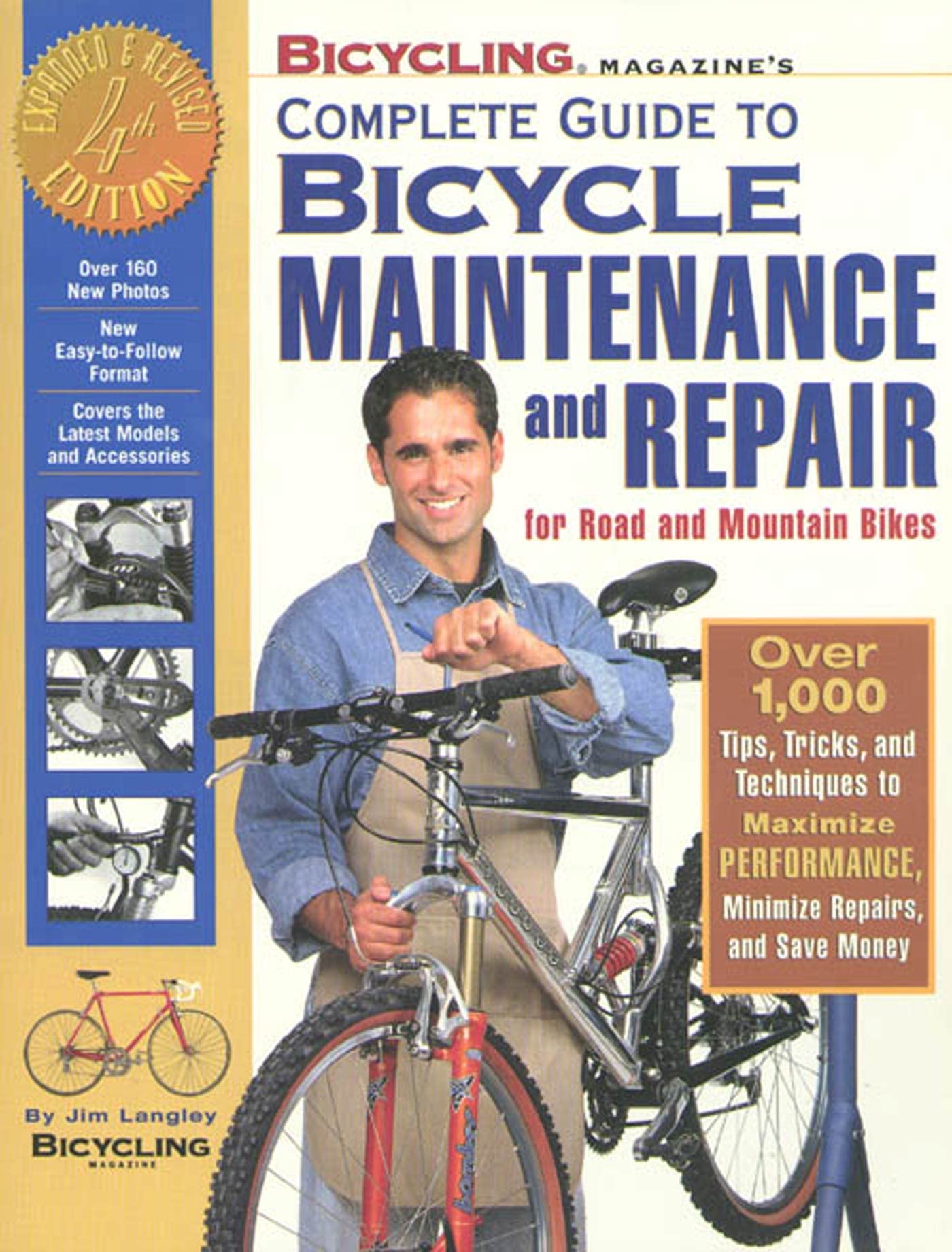 Bicycling Magazine's Complete Guide to Bicycle Maintenance and Repair for Road and Mountain Bikes