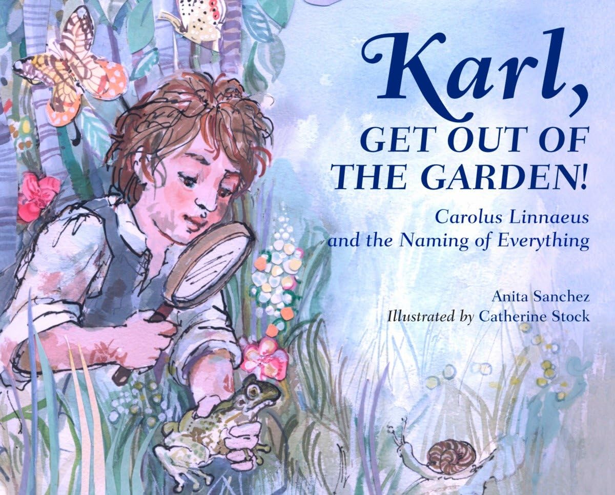 Karl, Get Out of the Garden!: Carolus Linnaeus and the Naming of Everything - 2709