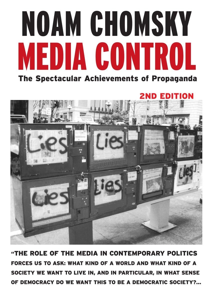 Media Control, Second Edition: The Spectacular Achievements of Propaganda (Open Media Series)