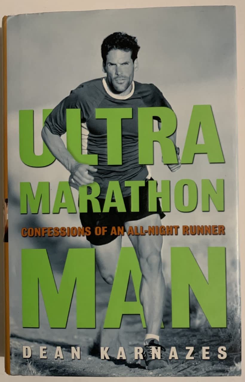 Ultramarathon Man: Confessions of an All-Night Runner