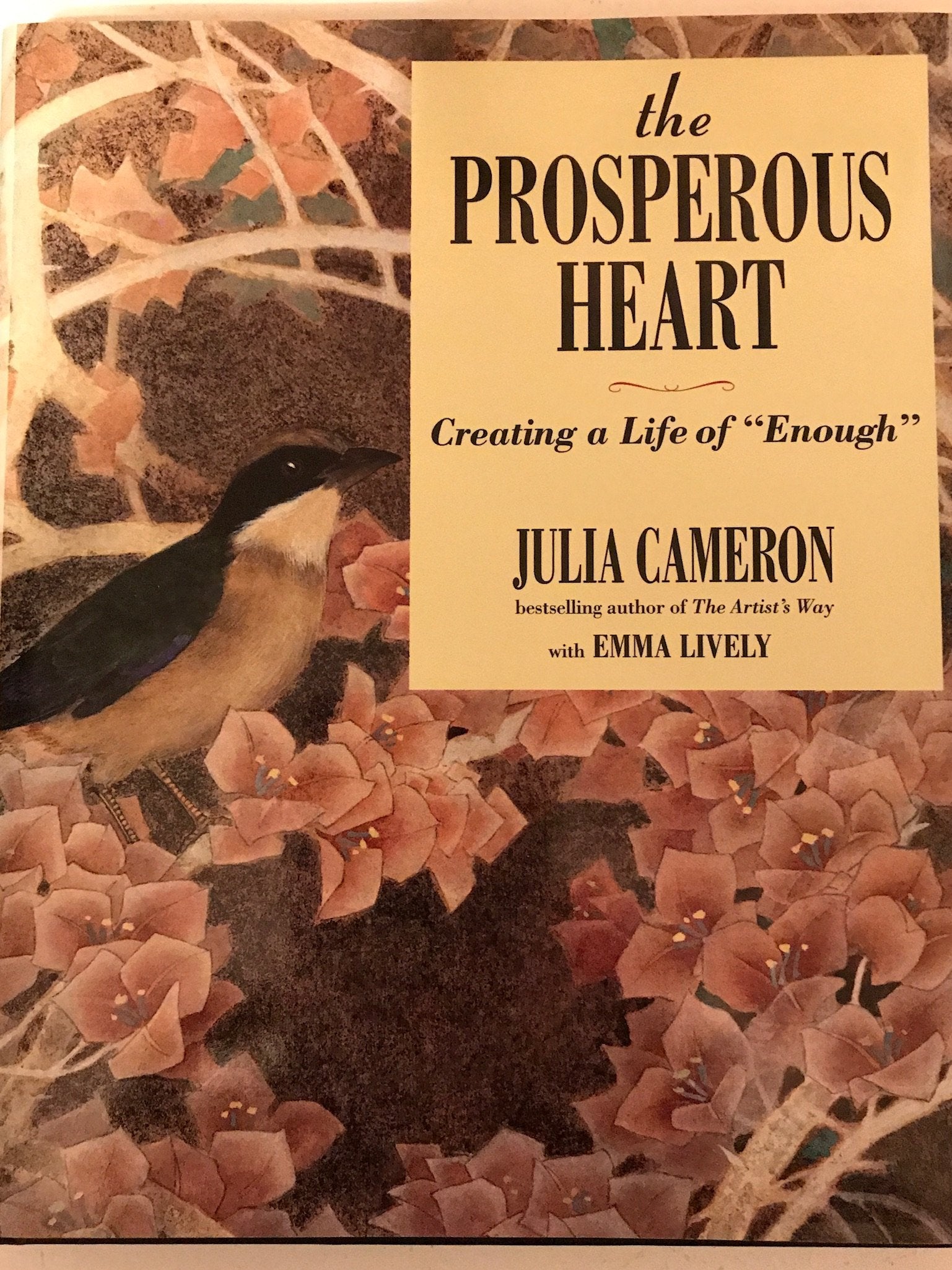 The Prosperous Heart: Creating a Life of "Enough"