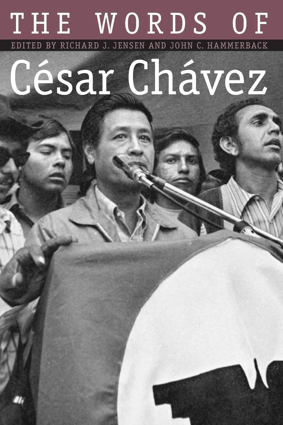 The Words of César Chávez