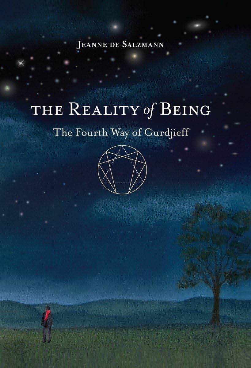 The Reality of Being: The Fourth Way of Gurdjieff - 7465