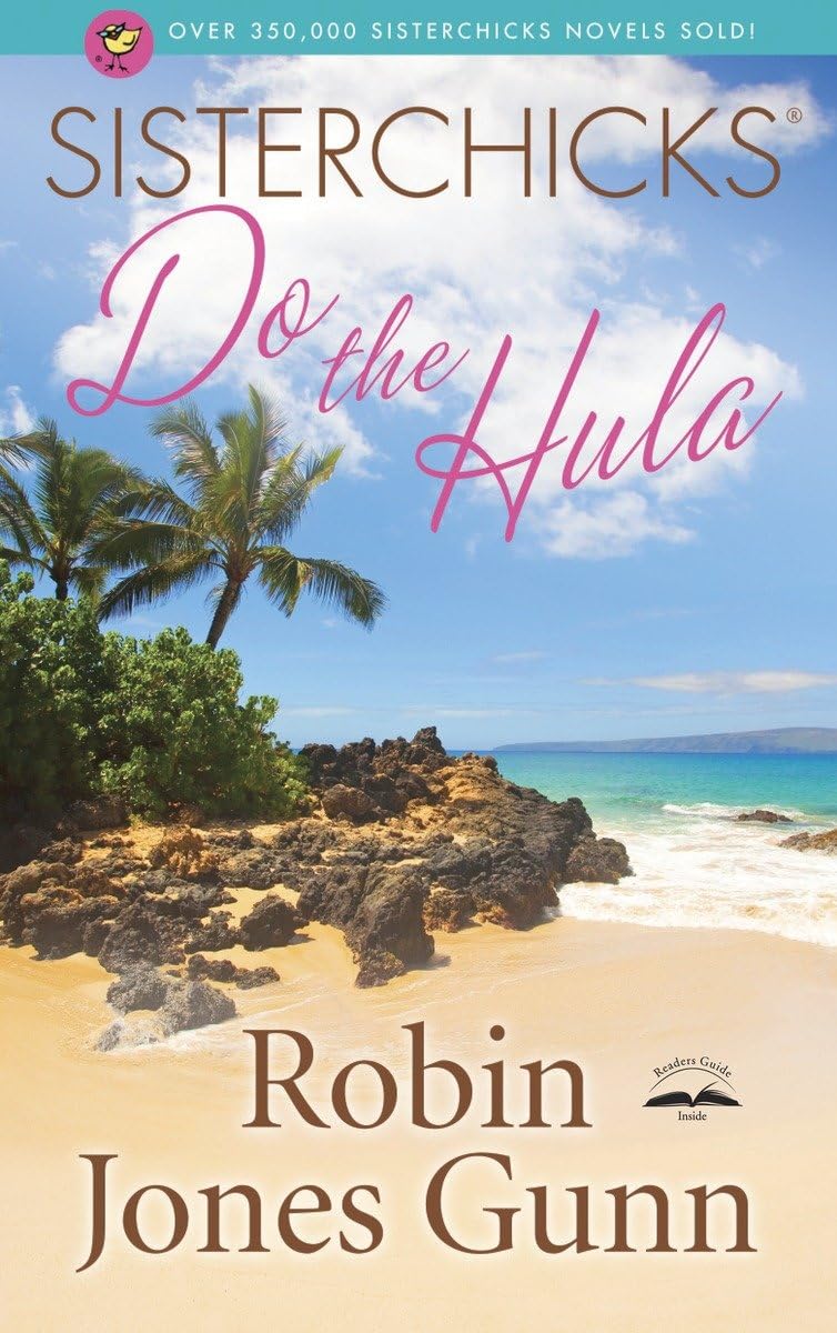 Sisterchicks Do the Hula (Sisterchicks Series #2)