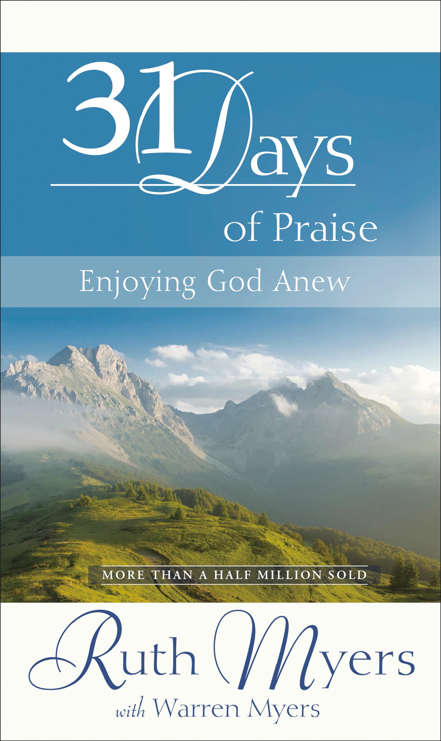 Thirty-One Days of Praise: Enjoying God Anew (31 Days Series) - 2474