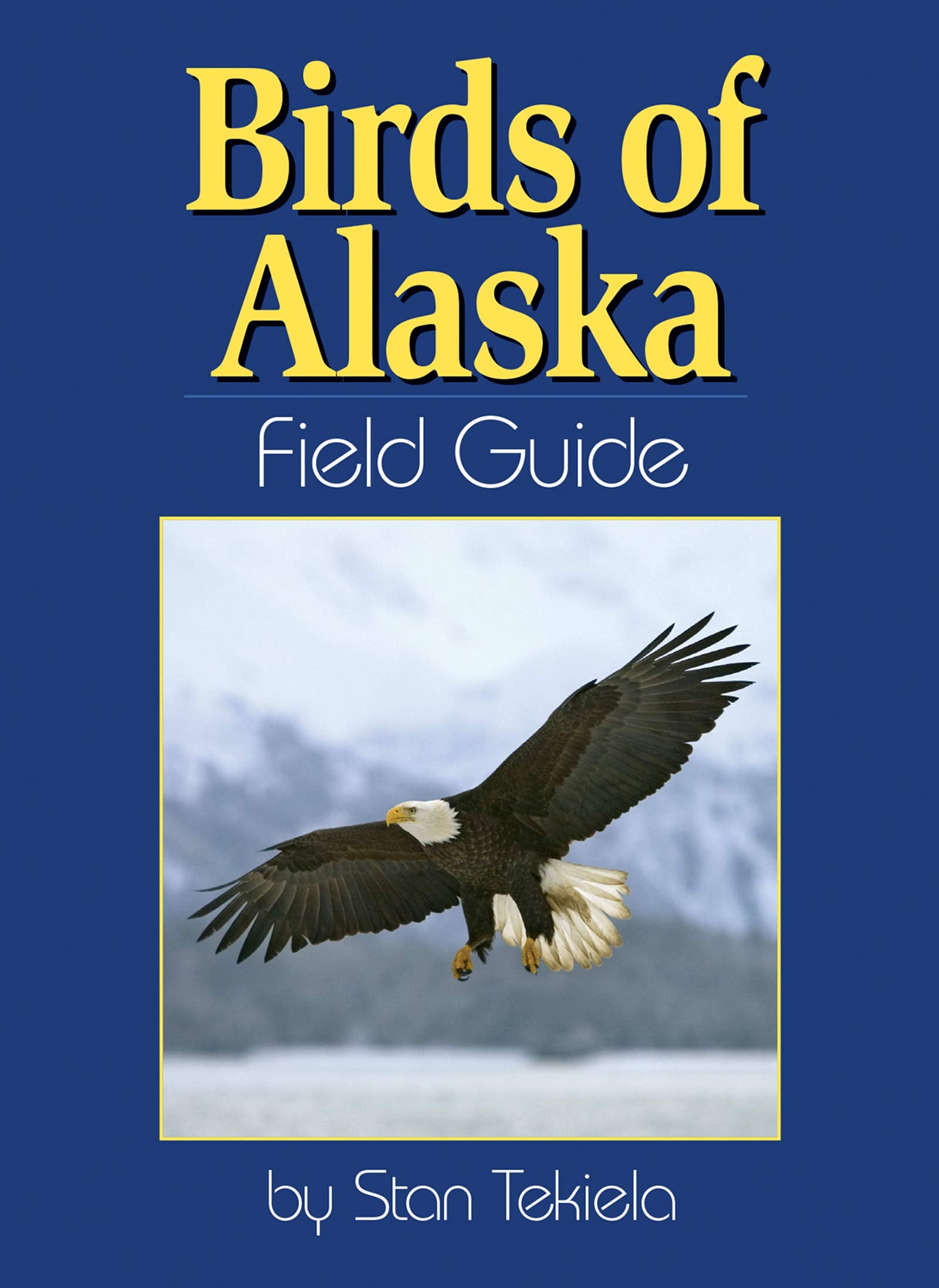 Birds of Alaska Field Guide (Bird Identification Guides)