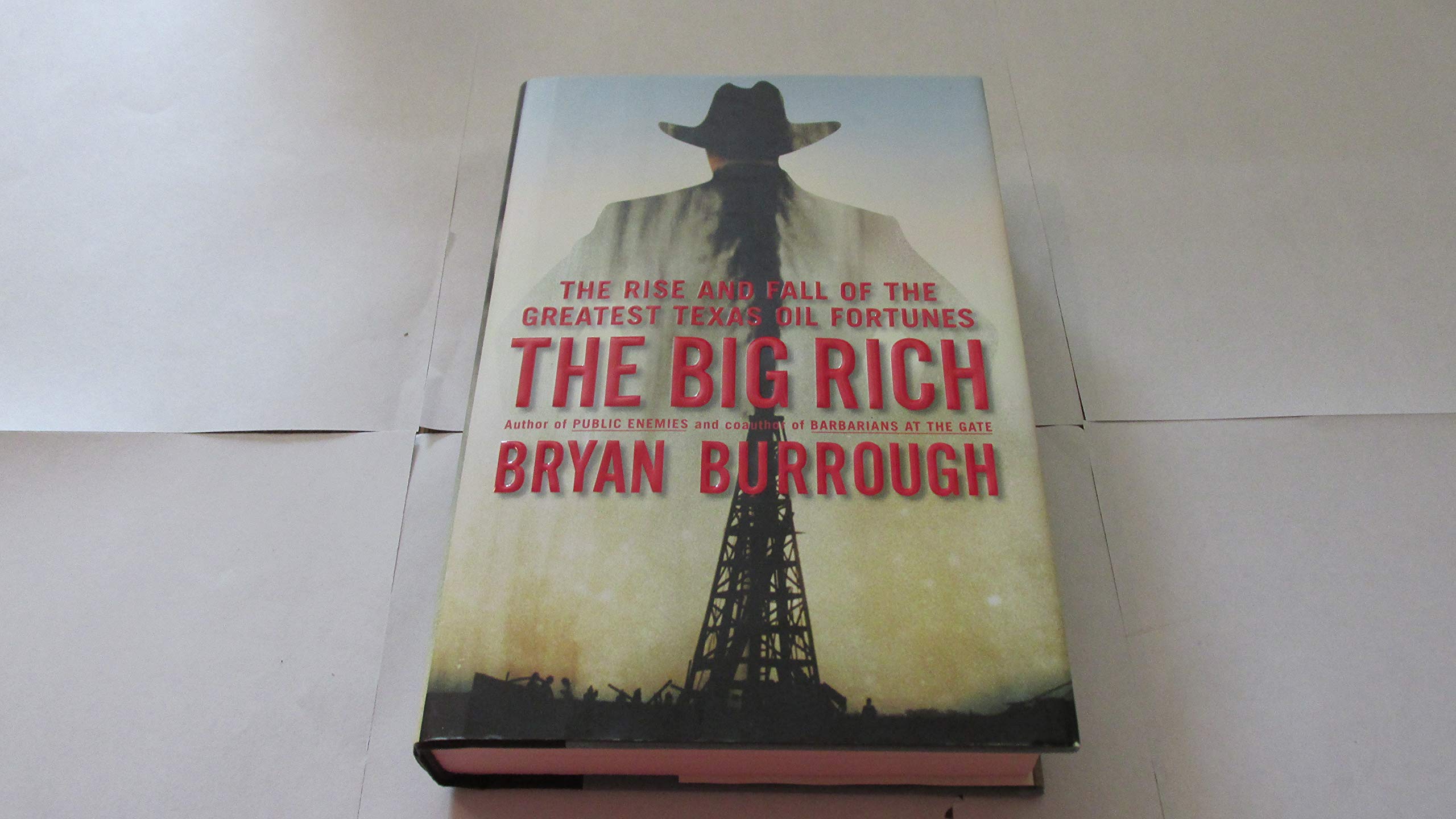 The Big Rich: The Rise and Fall of the Greatest Texas Oil Fortunes - 9387