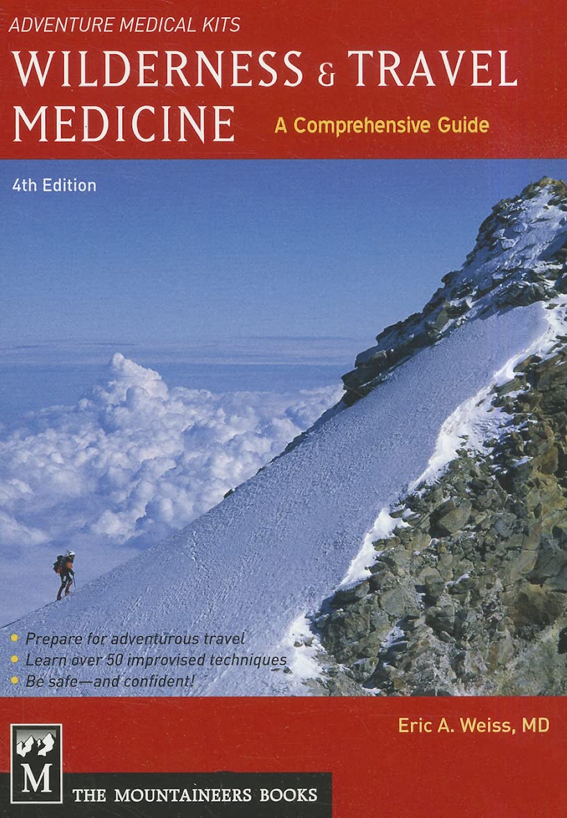 Wilderness & Travel Medicine: A Comprehensive Guide, 4th Edition