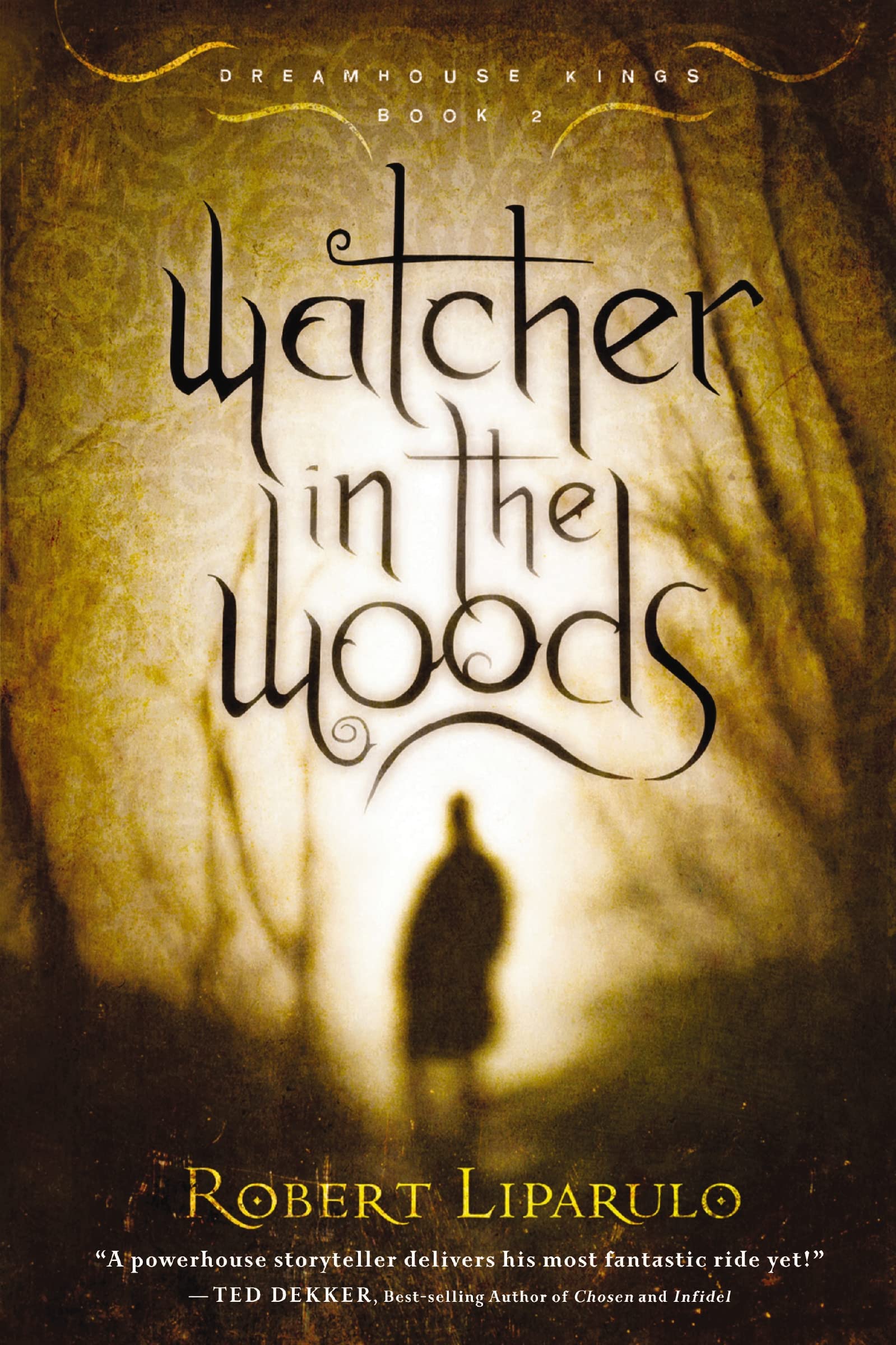 Watcher in the woods (Dreamhouse Kings, 2)