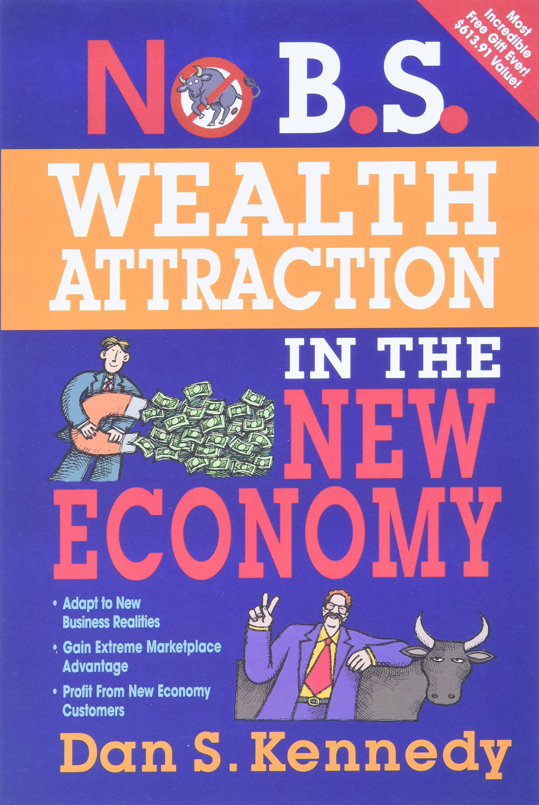 No B.S. Wealth Attraction In The New Economy