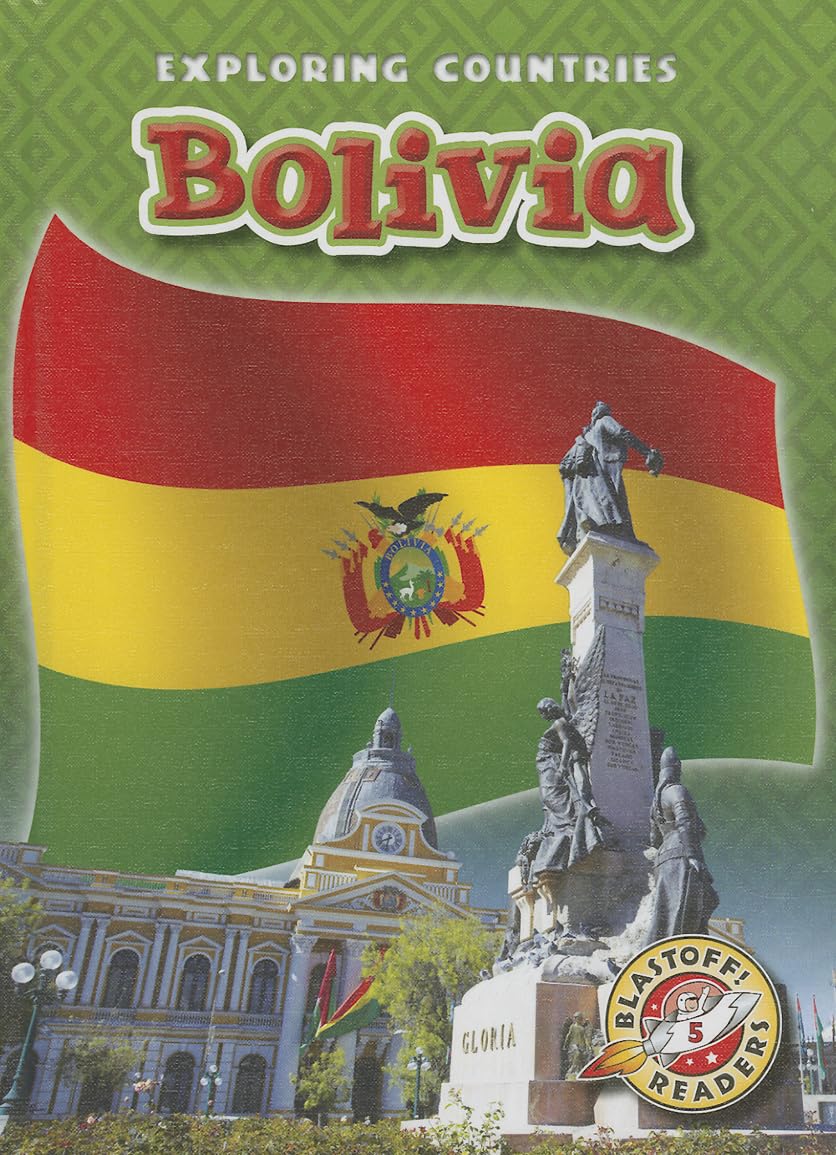 Bolivia (Blastoff Readers: Exploring Countries)