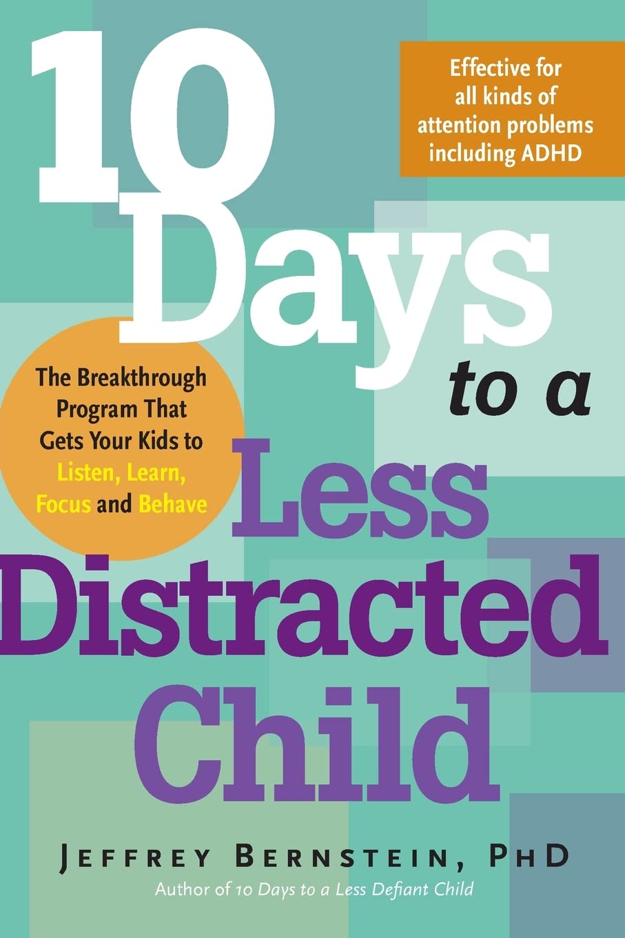 10 Days to a Less Distracted Child - 2510