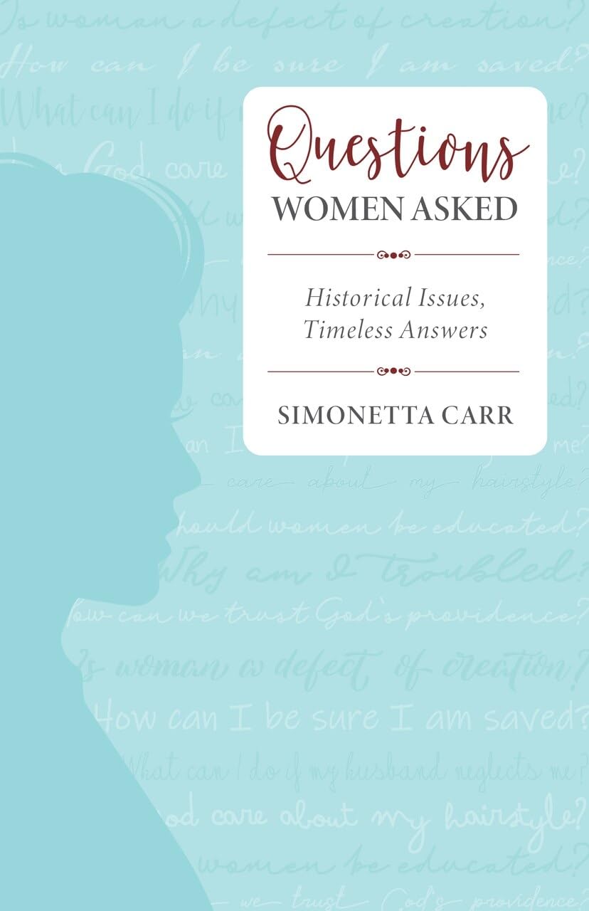 Questions Women Asked: Historical Issues, Timeless Answers - 6928