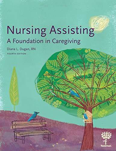 Nursing Assisting: A Foundation in Caregiving, 4e