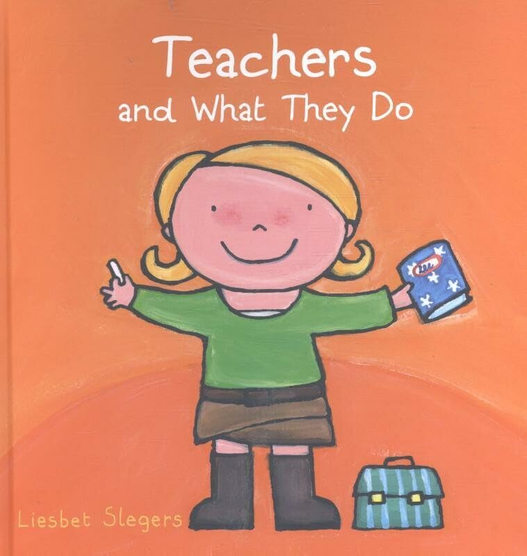 Teachers and What They Do (Profession Series, 2)