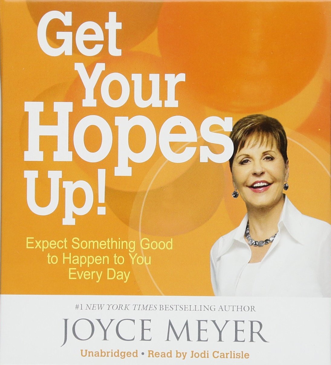 Get Your Hopes Up!: Expect Something Good to Happen to You Every Day