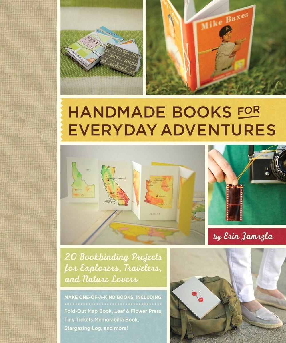 Handmade Books for Everyday Adventures: 20 Bookbinding Projects for Explorers, Travelers, and Nature Lovers - 1597