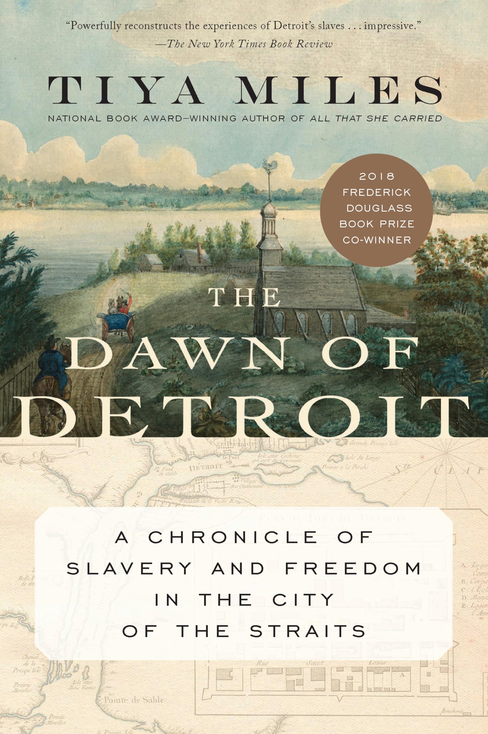 The Dawn of Detroit: A Chronicle of Slavery and Freedom in the City of the Straits - 6769