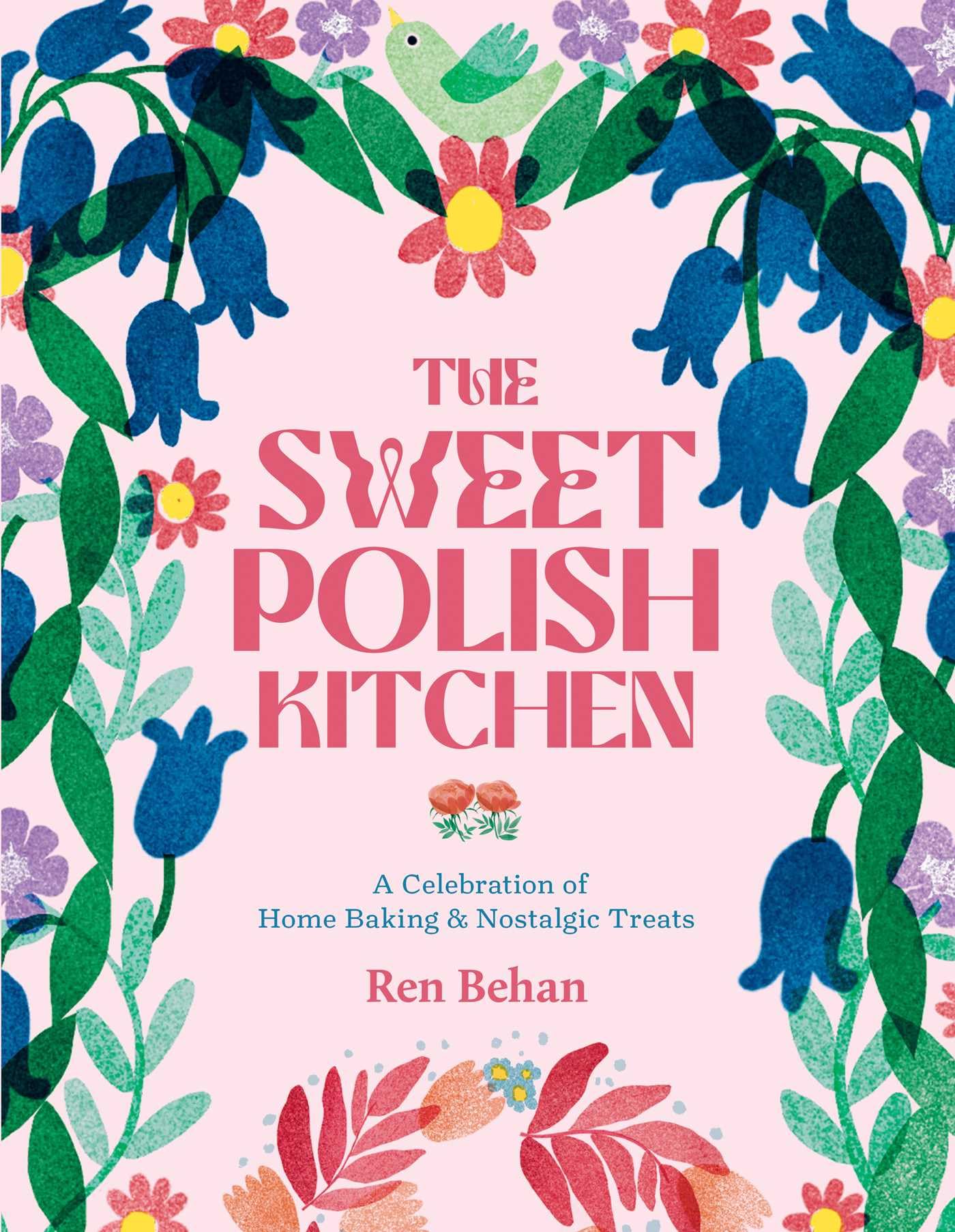 The Sweet Polish Kitchen: A Celebration of Home Baking and Nostalgic Treats - 8853