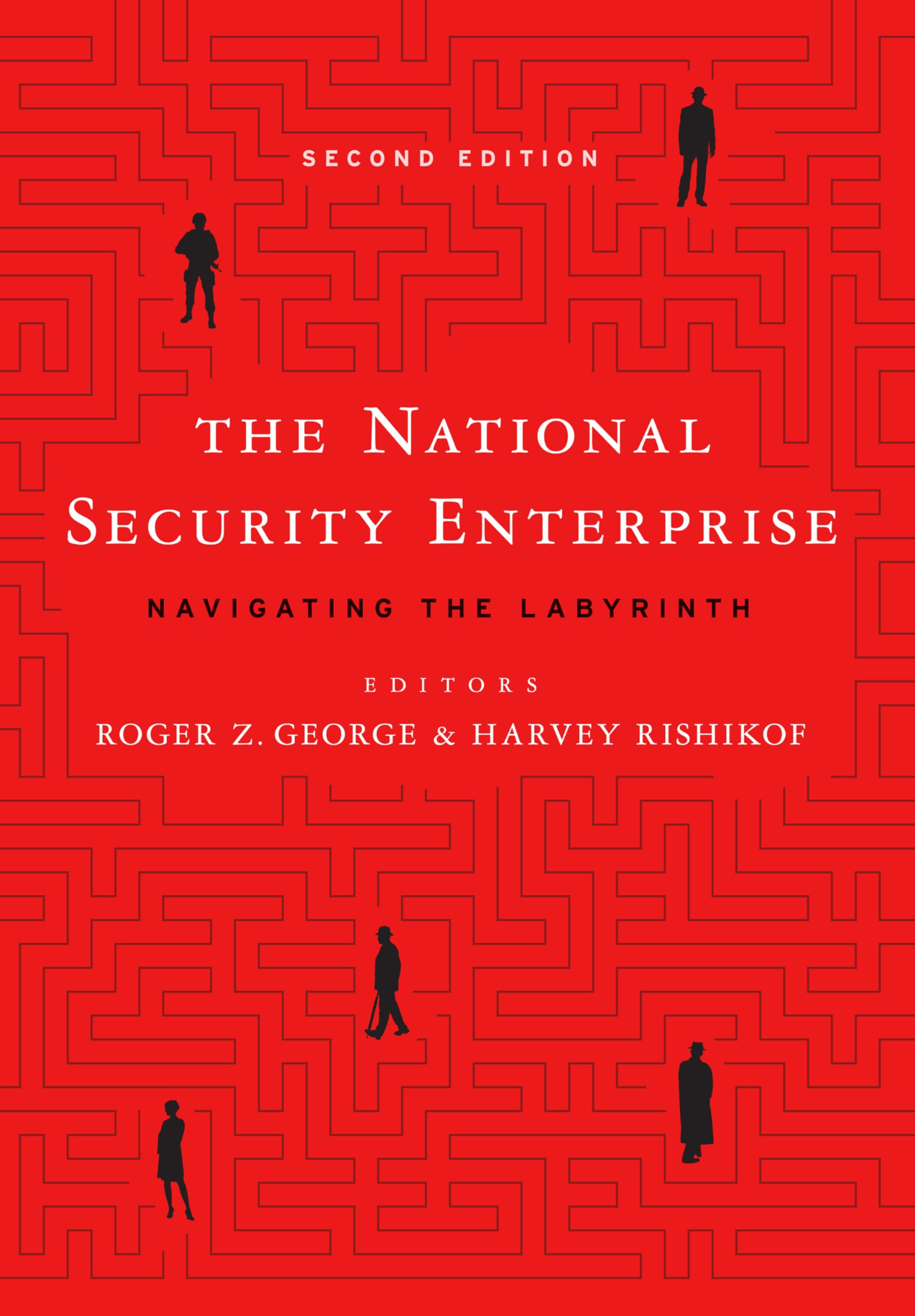 The National Security Enterprise: Navigating the Labyrinth
