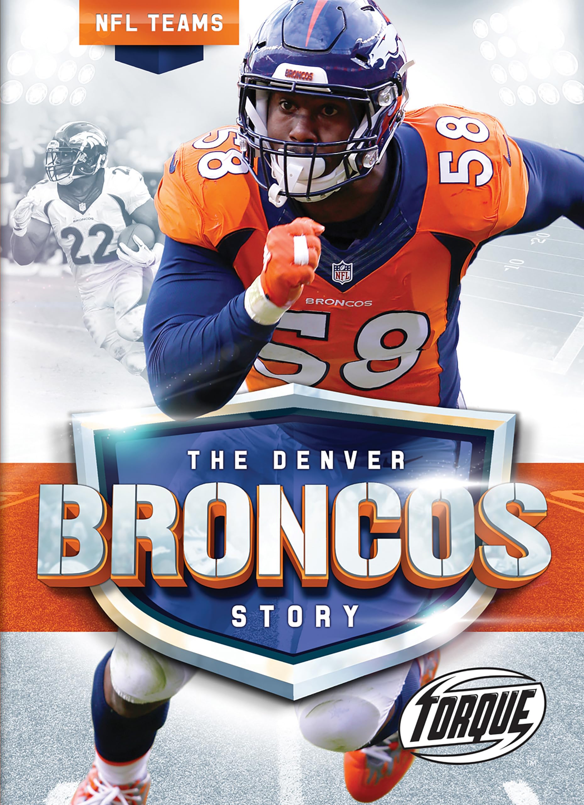 The Denver Broncos Story (NFL Teams)