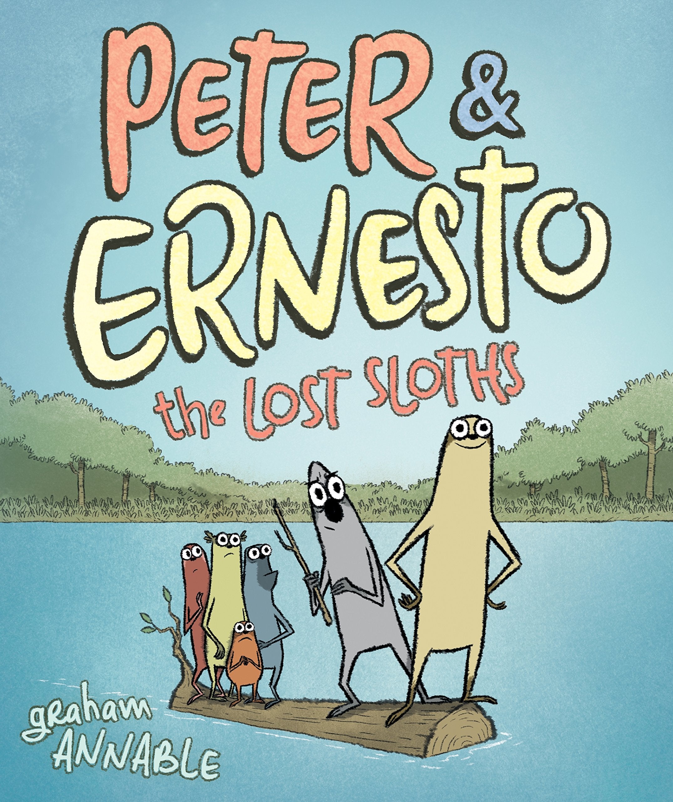 Peter & Ernesto: The Lost Sloths (Peter & Ernesto, 2)