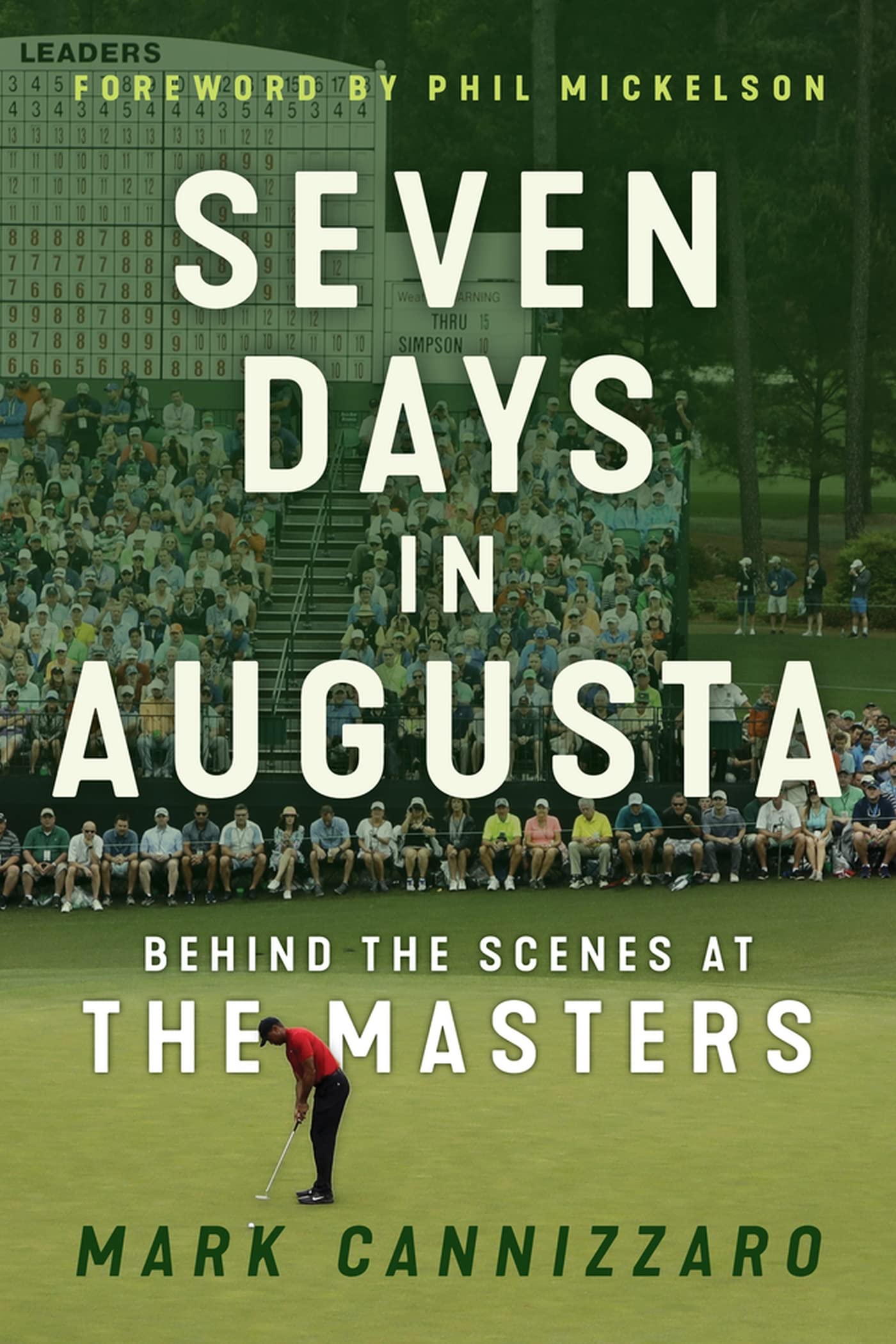 Seven Days in Augusta: Behind the Scenes at the Masters - 550