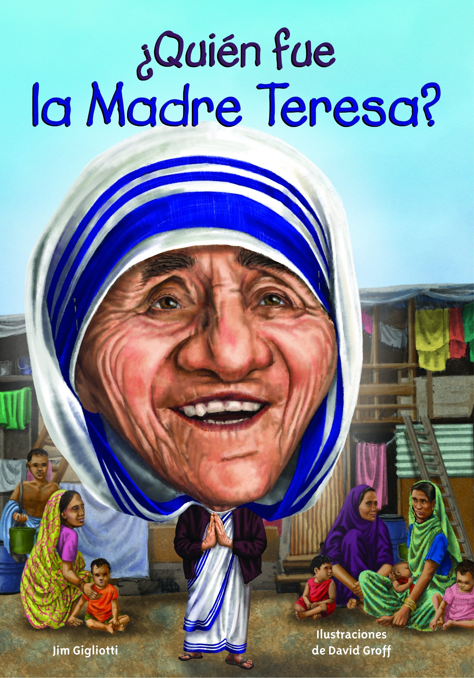 Quin fue la Madre Teresa? (Quien Fue...? / Who Was...?) (Spanish Edition)