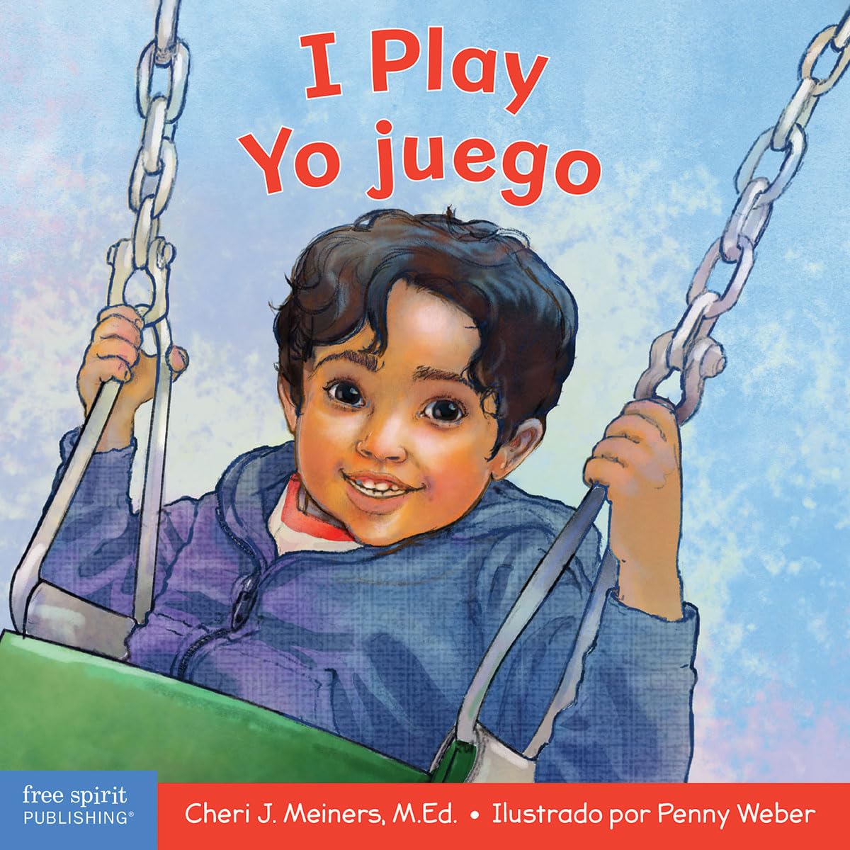 I Play / Yo juego: A book about discovery and cooperation/Un libro sobre descubrimiento y cooperación (Learning About Me & You Board Books) (Spanish and English Edition)