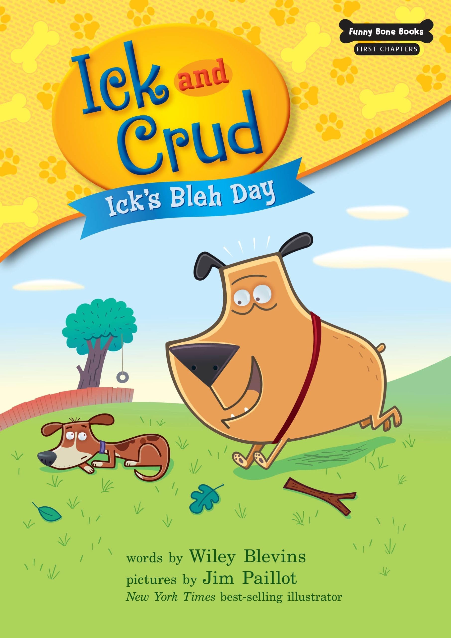 Ick's Bleh Day (Book 1) (Funny Bone Books ™ First Chapters ― Ick and Crud)