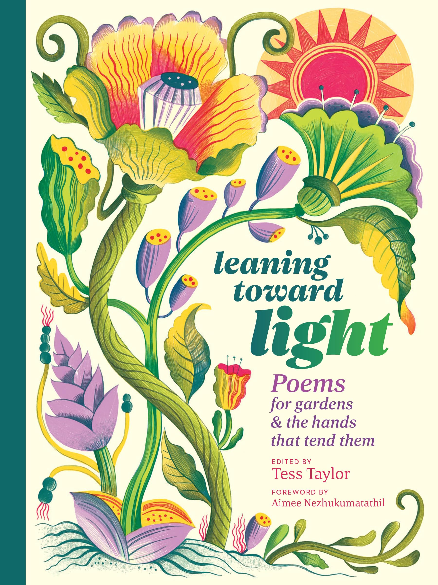 Leaning toward Light: Poems for Gardens & the Hands That Tend Them - 1772