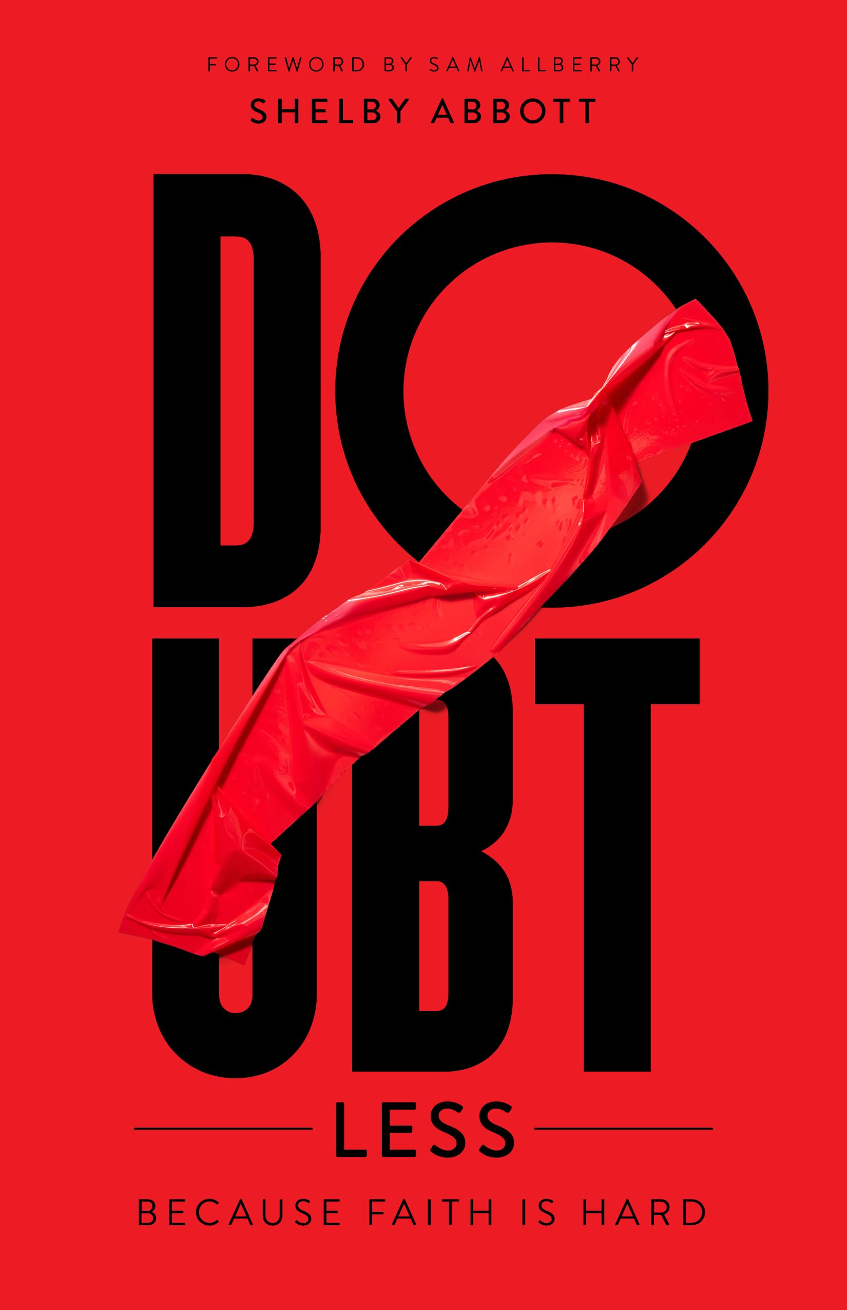 DoubtLess: Because Faith is Hard