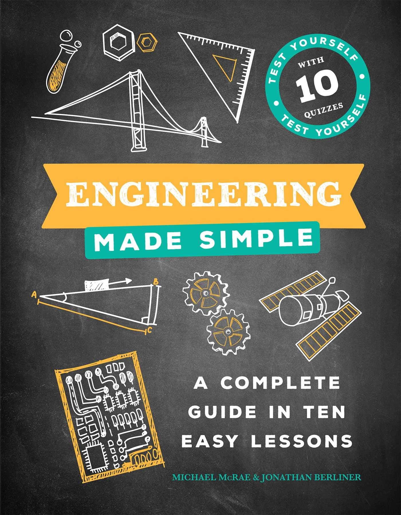 Engineering Made Simple: A Complete Guide in Ten Easy Lessons - 4429