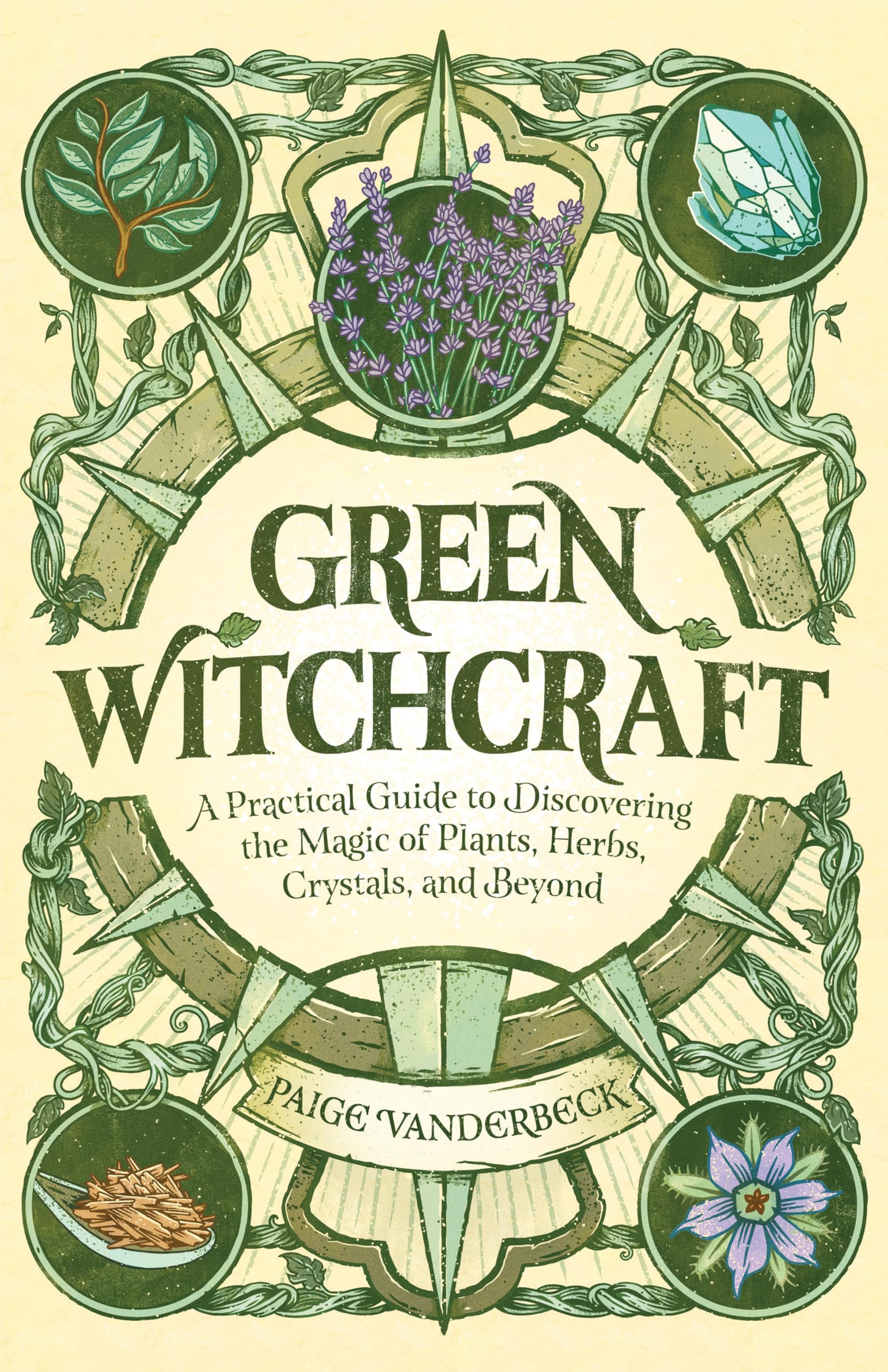 Green Witchcraft: A Practical Guide to Discovering the Magic of Plants, Herbs, Crystals, and Beyond - 8936