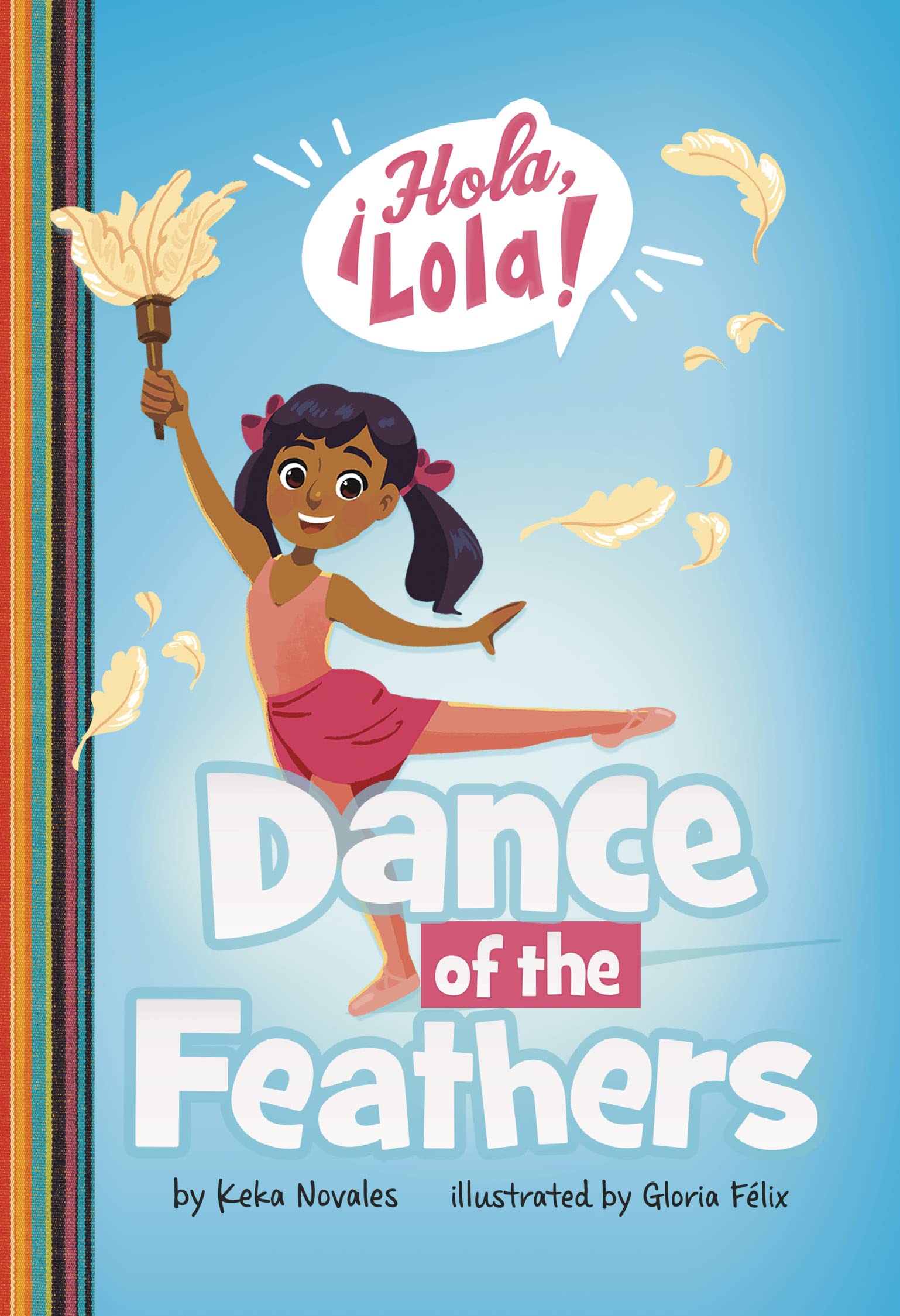 Dance of the Feathers (Hola, Lola!)