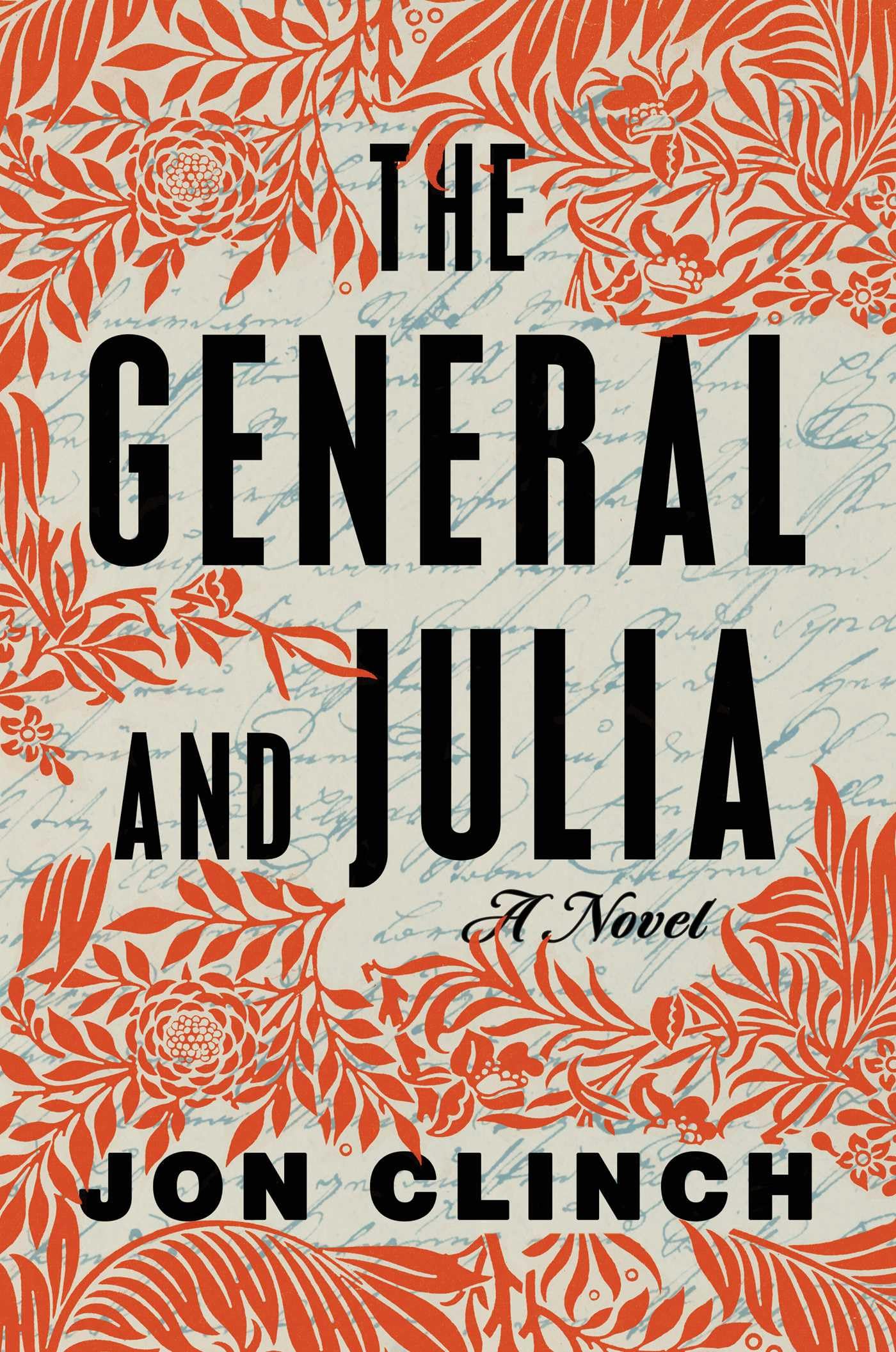 The General and Julia: A Novel - 2367